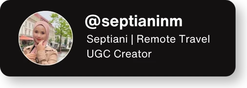 @septianinm — Septiani, Remote Travel UGC creator